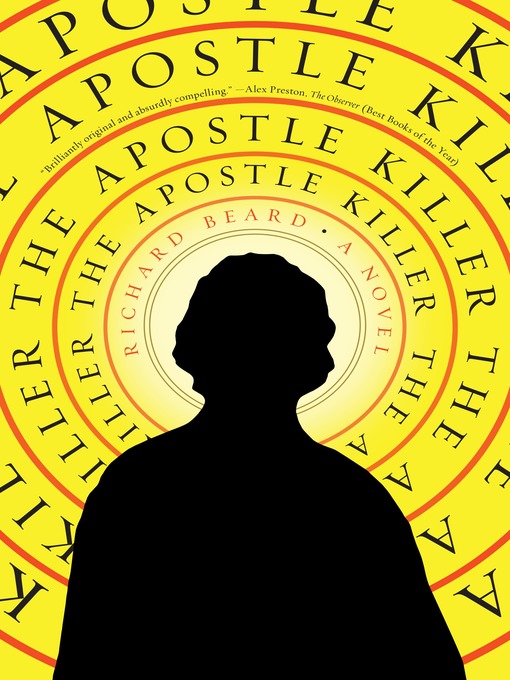 Title details for The Apostle Killer by Richard Beard - Available
